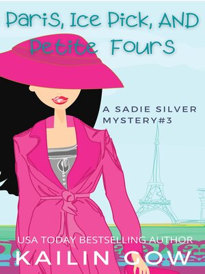 cover image of Paris, Ice Pick, and Petit Fours